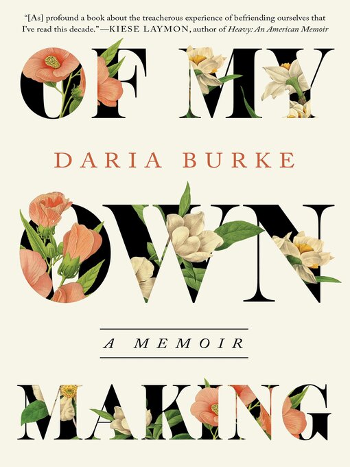 Title details for Of My Own Making by Daria Burke - Wait list
